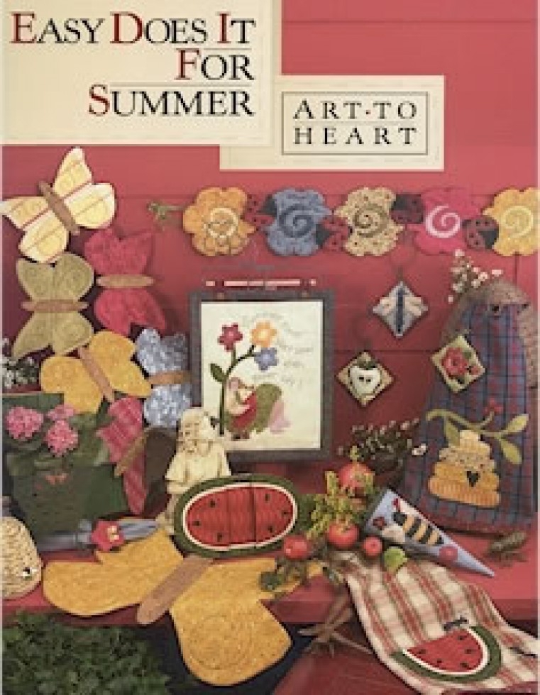 Art To Heart Quilting Book Easy Does It For Summer