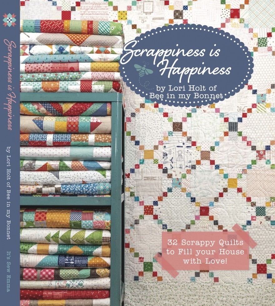 Lori Holt Quilting Book Scrappiness Is Happiness