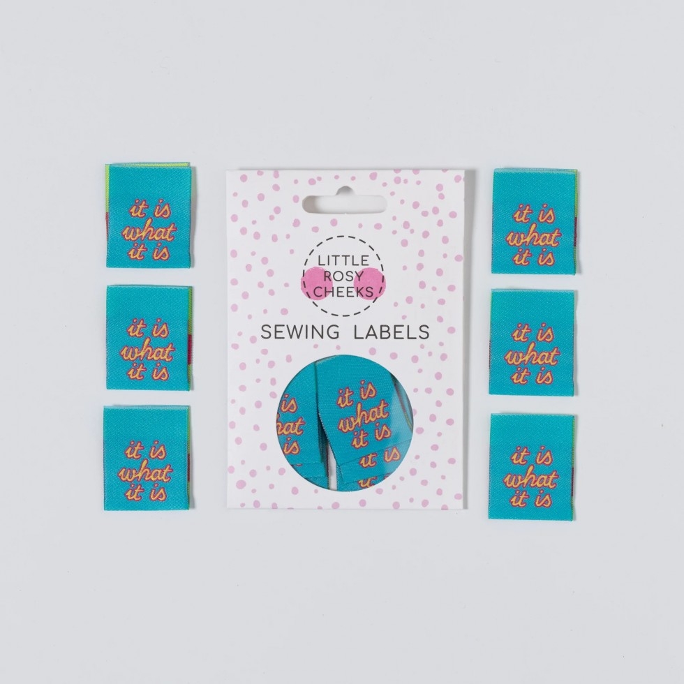 Little Rosy Cheeks It Is What It Is Woven Labels